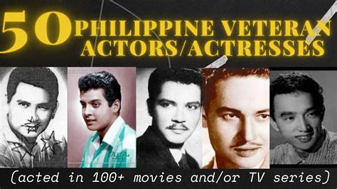 Philippine Veteran Actors/Actresses (acted in 100+ movies and/or  .